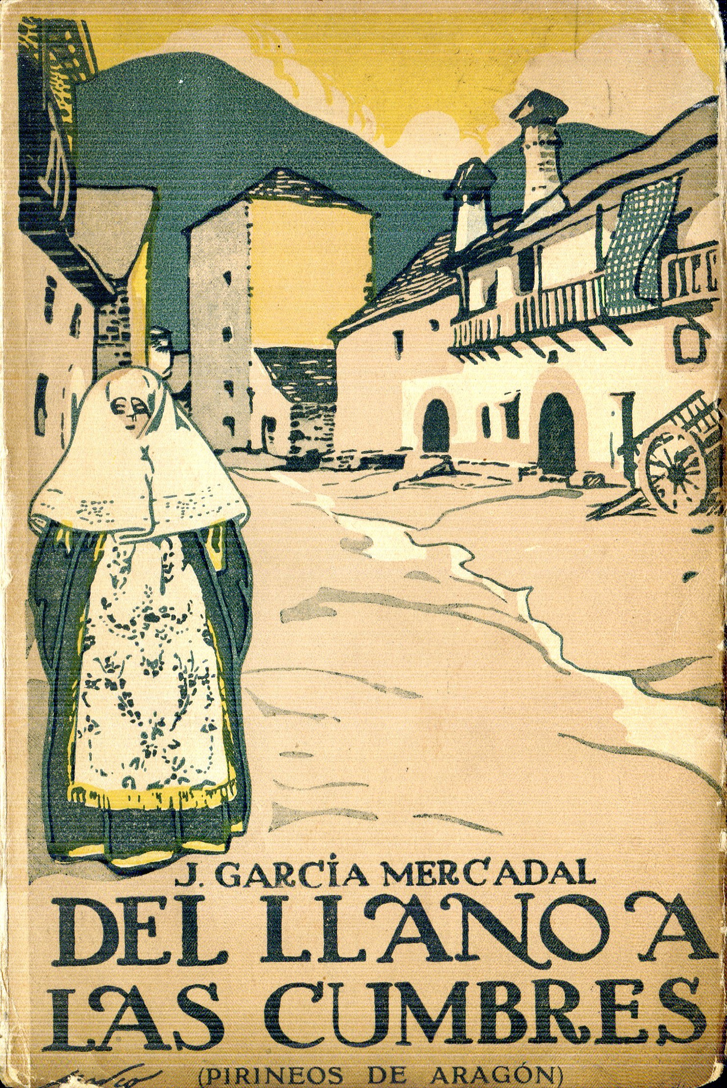 Del llano a las cumbres : (Pirineos de Aragón) - Portada